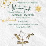 Whatcom Art Market Winterfest - Make and Take Ornament Creation with Artist Jean Kinney