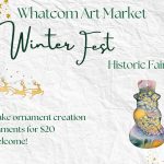 Whatcom Art Market Winterfest - Make and Take Ornament Creation with Artist Sierra James