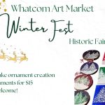 Whatcom Art Market Winterfest - Make and Take Ornament Creation with Artist Roxanne Mills Michael
